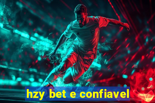 hzy bet e confiavel